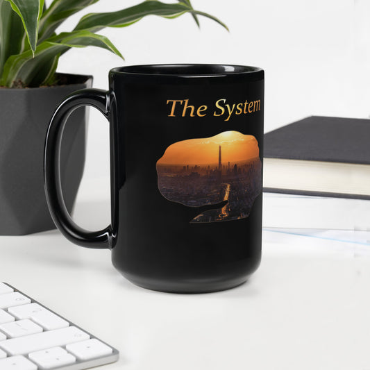 THE SYSTEM: Black Glossy Mug - SEVAD MUSIC HOUSE - Mug - SEVAD MUSIC HOUSE - 7397637_9324 - 15 oz - - THE SYSTEM: Black Glossy Mug