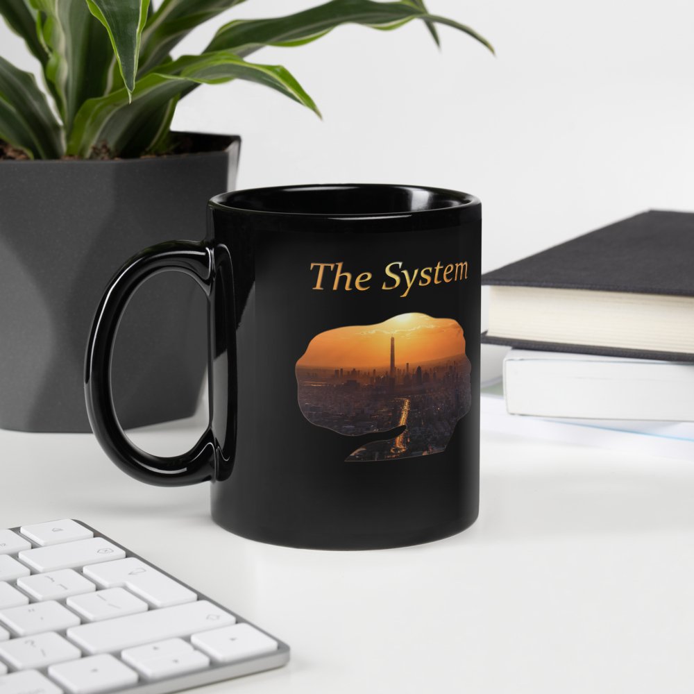 THE SYSTEM: Black Glossy Mug - SEVAD MUSIC HOUSE - Mug - SEVAD MUSIC HOUSE - 7397637_9323 - 11 oz - - THE SYSTEM: Black Glossy Mug