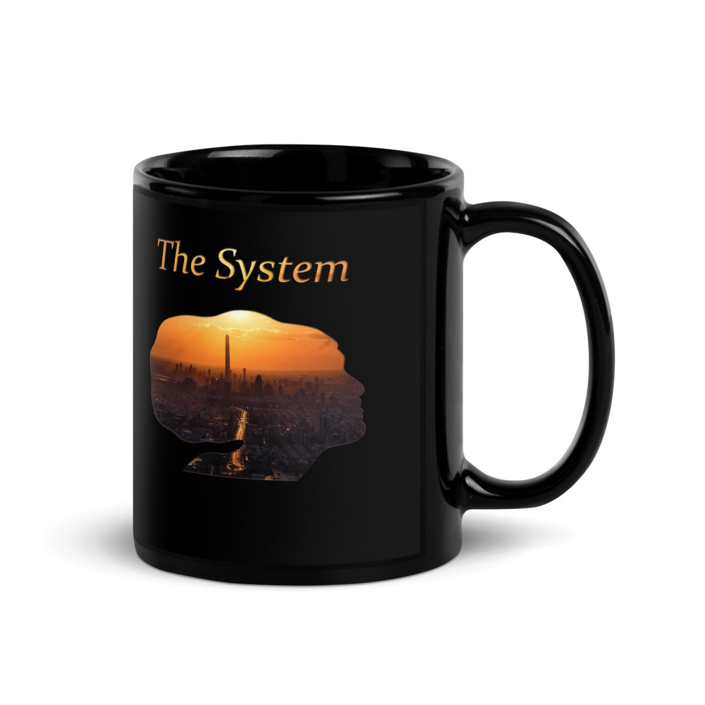 THE SYSTEM: Black Glossy Mug - SEVAD MUSIC HOUSE - Mug - SEVAD MUSIC HOUSE - 7397637_9323 - 11 oz - - THE SYSTEM: Black Glossy Mug